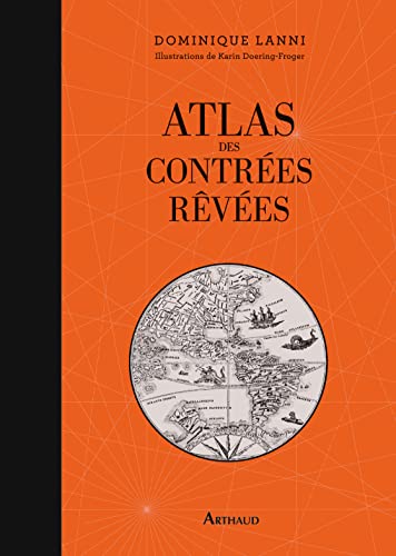 Atlas des contrées rêvées von ARTHAUD