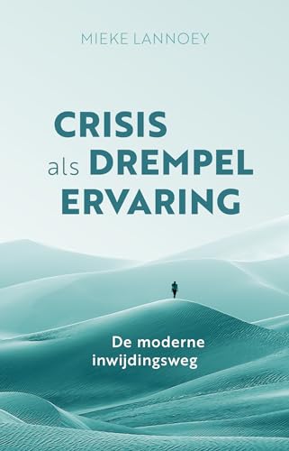 Crisis als drempelervaring: De moderne inwijdingsweg von AnkhHermes, Uitgeverij