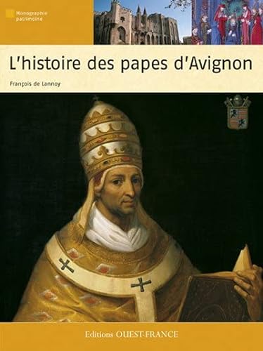 Histoire des papes d'Avignon von OUEST FRANCE