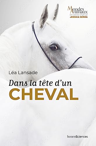 Dans la tête d'un cheval von HUMENSCIENCES
