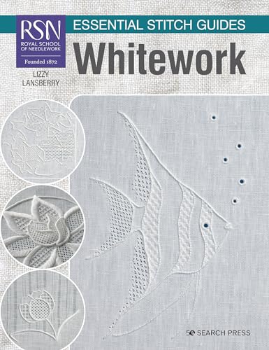 Whitework: Large Format Edition (Rsn Essential Stitch Guides)