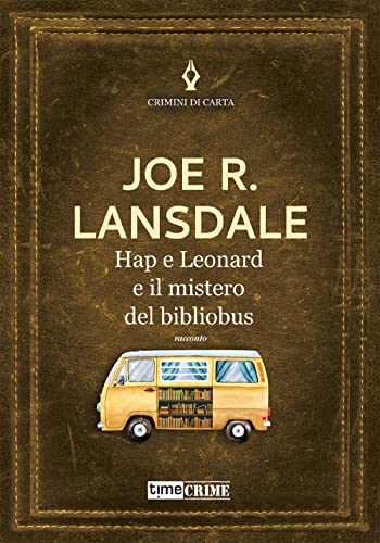 Hap e Leonard e il mistero del bibliobus (Crimini di carta)