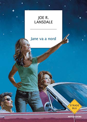 Jane va a nord (Strade blu. Fiction) von Mondadori