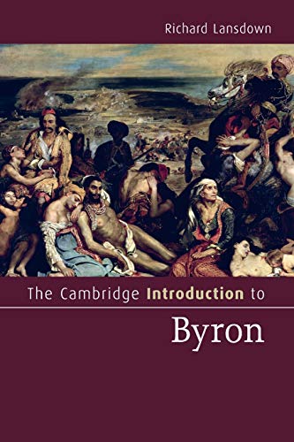 The Cambridge Introduction to Byron (Cambridge Introductions to Literature)