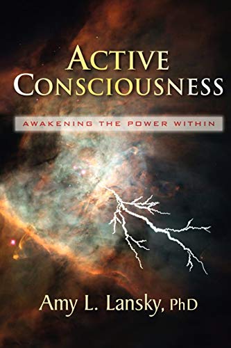 Active Consciousness: Awakening the Power Within von R.L.Ranch Press