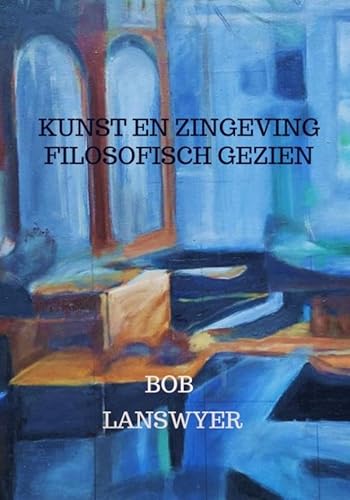 Kunst en zingeving filosofisch gezien Kunst en zingeving filosofisch gezien von Brave New Books