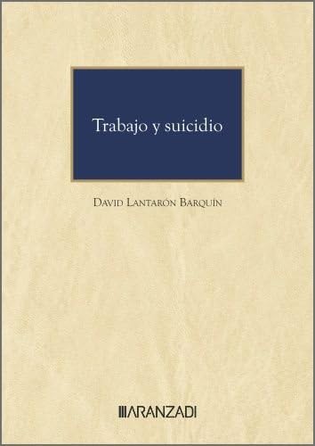 Trabajo y suicidio (Monografías) von Aranzadi