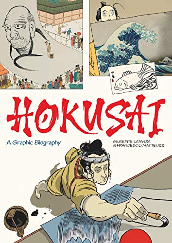 Hokusai: A Graphic Biography (Graphic Lives) von Laurence King