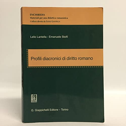 Profili diacronici di diritto romano (Enchiridia. Material.didattica romanistic) von Giappichelli