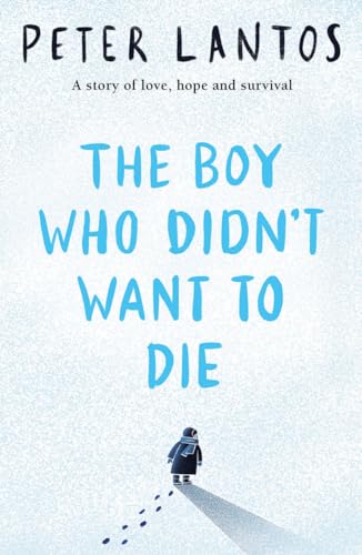 The Boy Who Didn't Want to Die von Scholastic