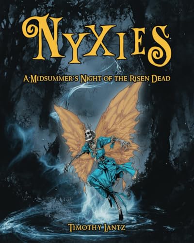 Nyxies:: A Midsummer’s Night of the Risen Dead