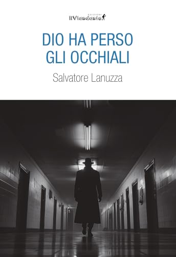 Dio ha perso gli occhiali (Rumori di carta) von Edizioni IlViandante