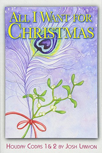 All I Want for Christmas: (Holiday Codas Vols. 1 & 2) von JustJoshin