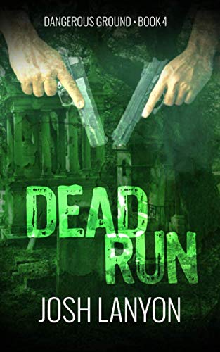 Dead Run: Dangerous Ground 4 Dead Run: Dangerous Ground 4 von Independently published