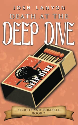 Death at the Deep Dive: An M/M Cozy Mystery: Secrets and Scrabble 7