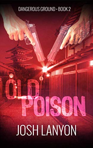 Old Poison: Dangerous Ground 2 Old Poison: Dangerous Ground 2 von Independently published