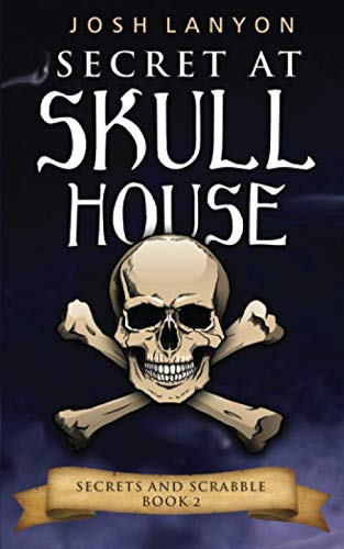 Secret at Skull House: An M/M Cozy Mystery (Secrets and Scrabble, Band 2)