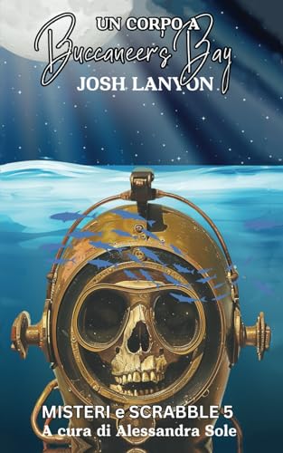 Un corpo a Buccaneer's Bay: Misteri e Scrabble 5 Un corpo a Buccaneer's Bay: Misteri e Scrabble 5 von Independently published