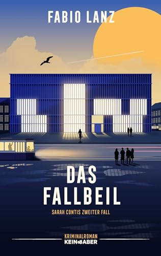 Das Fallbeil: Sarah Contis zweiter Fall (Sarah Conti ermittelt)