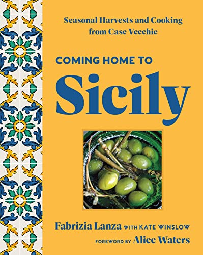 Coming Home to Sicily: Seasonal Harvests and Cooking from Case Vecchie von Union Square & Co.