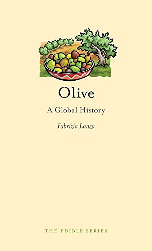 Olive: A Global History (Edible) von Reaktion Books