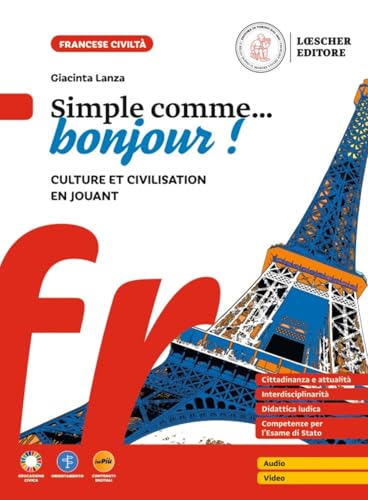 Simple comme... bonjour! Culture et civilisation en jouant. Per la Scuola media. Con e-book Simple comme... bonjour! Culture et civilisation en jouant. Per la Scuola media. Con e-book von Loescher