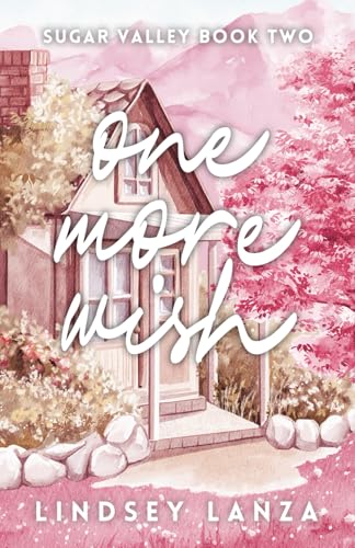 One More Wish: Alternate Cover (Sugar Valley Alternate Covers, Band 2) von Independently published