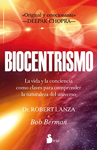Biocentrismo: La Vida y la Conciencia Como Claves Para Comprender la Naturaleza del Universo (2012)