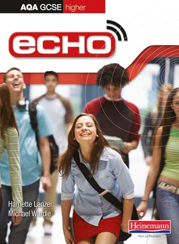 Echo AQA GCSE German Higher Student Book (Aqa Echo GCSE German)