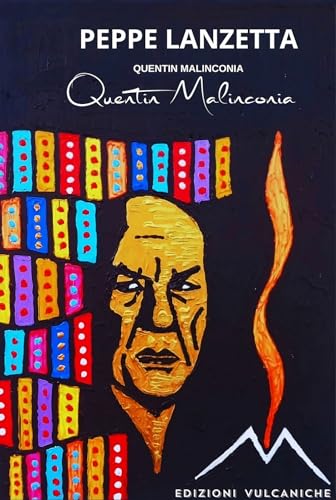 Quentin Malinconia (Racconti Vulcanici, Band 2) von Edizioni vulcaniche