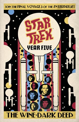 Star Trek: Year Five - The Wine-Dark Deep (Book 2) von IDW Publishing