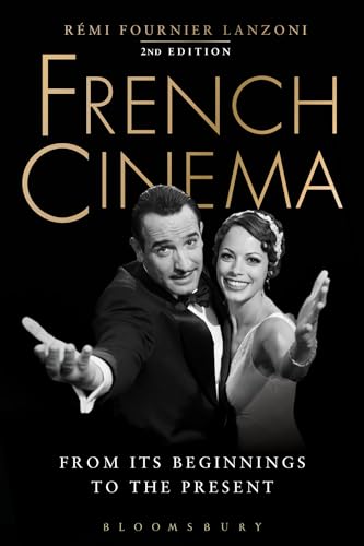 French Cinema: From Its Beginnings to the Present von Bloomsbury