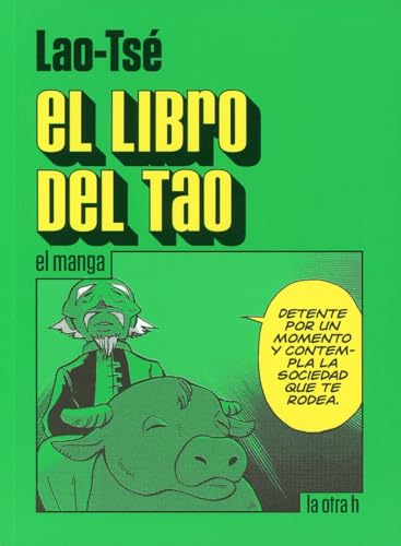 El libro del Tao: El manga (La otra h, Band 0) von La Otra H