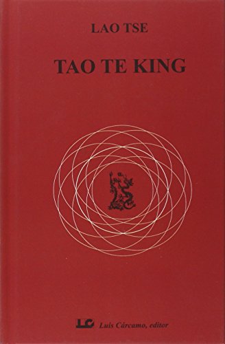 TAO TE KING von Luis Cárcamo, editor
