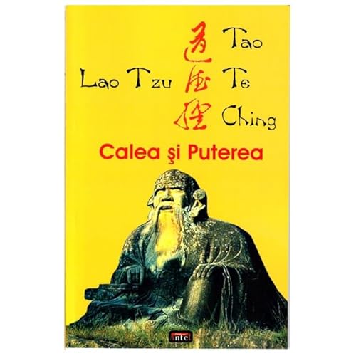 Tao Te Ching. Calea Si Puterea von Antet Revolution