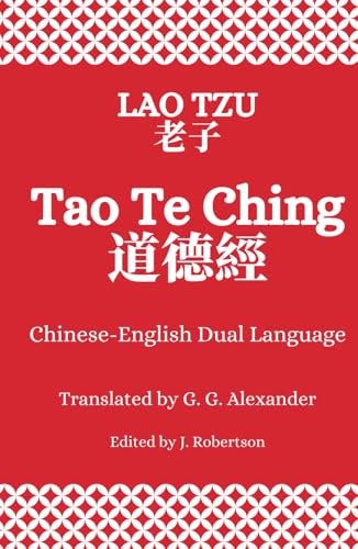 Tao Te Ching: Dual Language Chinese-English Edition von Independently published