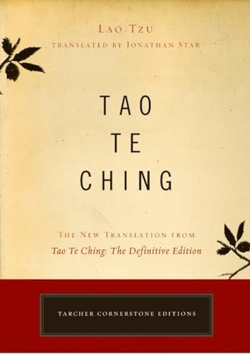 Tao Te Ching: The New Translation from Tao Te Ching: The Definitive Edition (Tarcher Cornerstone Editions)