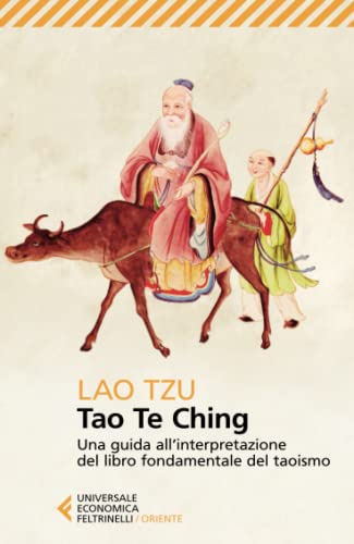 Tao Te Ching (Universale economica. Oriente, Band 8275) von Feltrinelli
