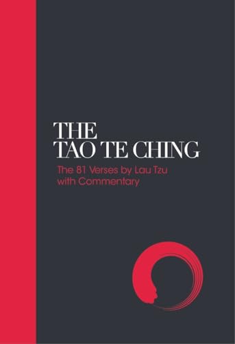 The Tao Te Ching: 81 Verses by Lao Tzu with Introduction and Commentary (Sacred Texts)