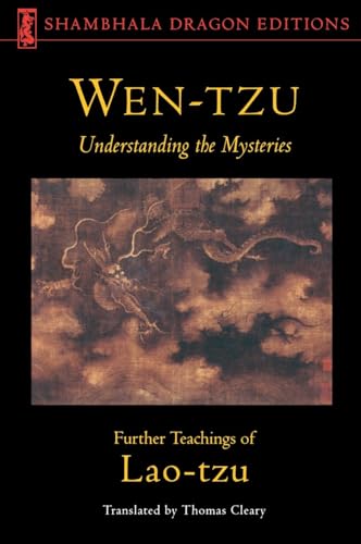 Wen-Tzu: Understanding the Mysteries: Further Teachings of Lao Tzu (Shambhala Dragon Editions) von Shambhala