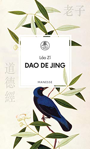 Dao De Jing (Manesse Bibliothek, Band 18): Übersetzt und mit einem Nachwort von Michael Hammes
