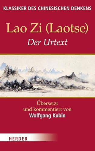 Der Urtext: Urtext in chines. Sprache (Klassiker des chinesischen Denkens) von Herder Verlag GmbH