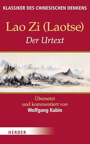 Der Urtext (2): Urtext in chines. Sprache (Klassiker des chinesischen Denkens) von Herder
