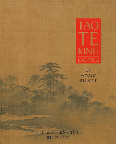 Tao te king - Un voyage illustré: Un voyage illustré