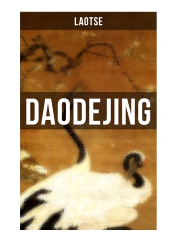 Daodejing: Das Buch vom Sinn und Leben