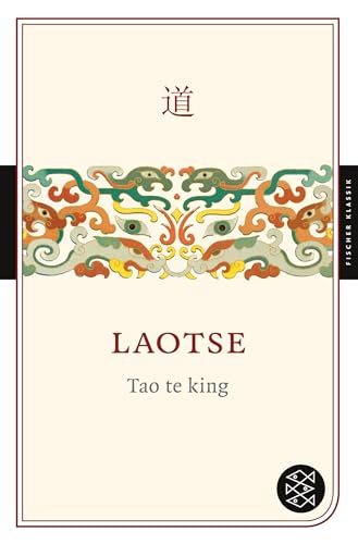 Tao te king von FISCHERVERLAGE