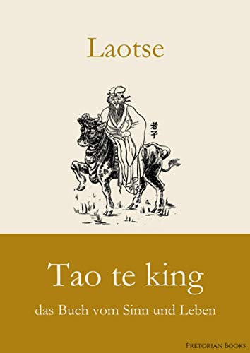 Tao te king: das Buch vom Sinn und Leben