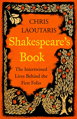 Shakespeare’s Book: The Intertwined Lives Behind the First Folio von William Collins