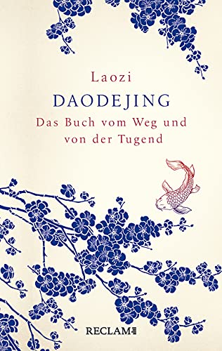 Daodejing: Das Buch vom Weg und von der Tugend von Reclam Philipp Jun.