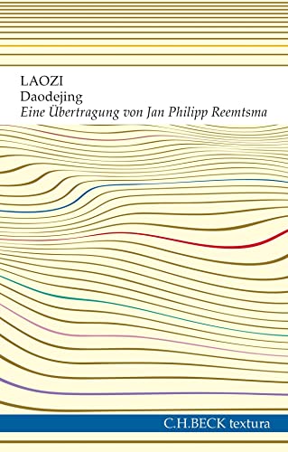 Daodejing: Der Weg der Weisheit und der Tugend (textura) von Beck C. H.